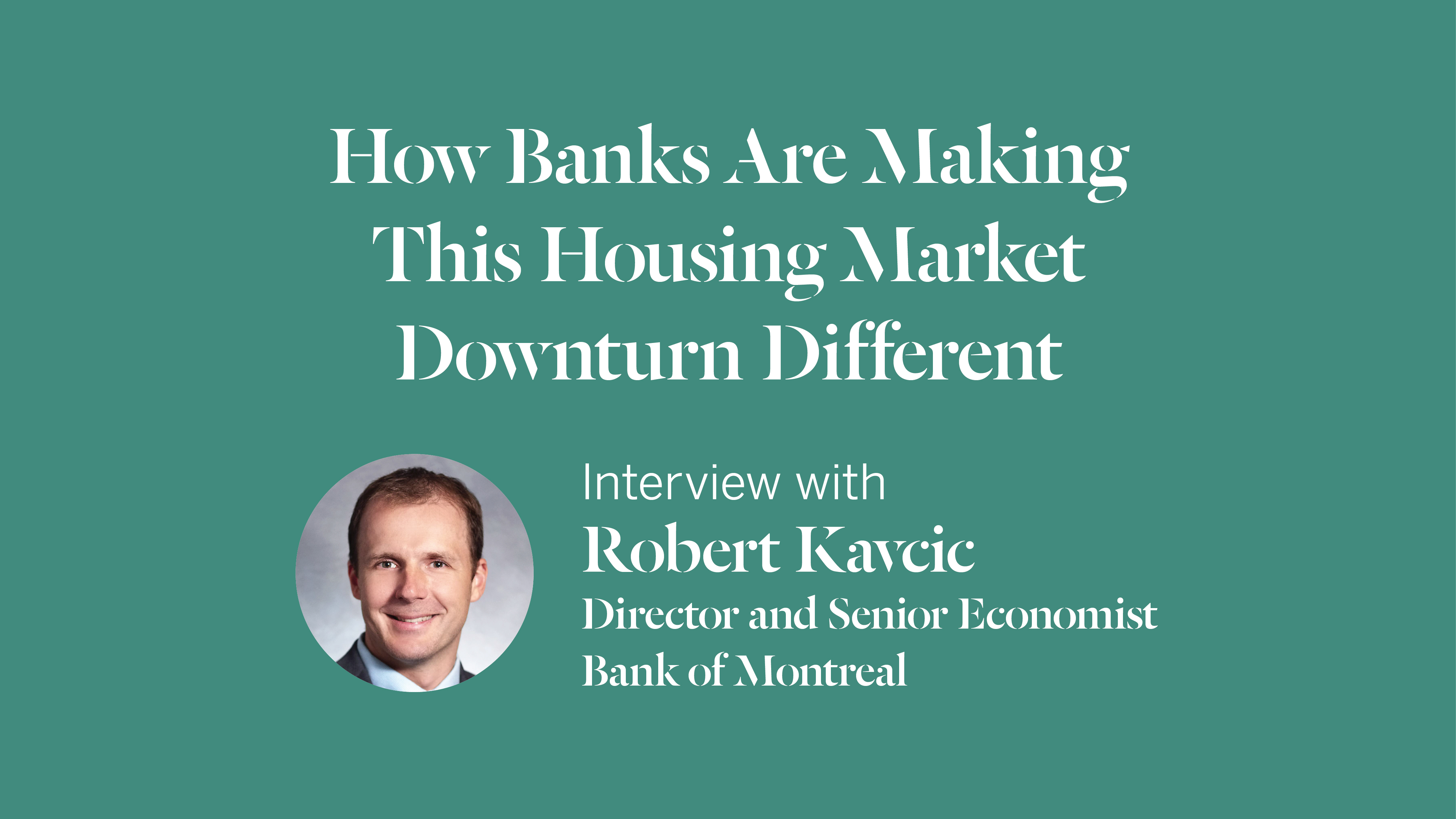 How Banks Are Making This Housing Market Downturn Different An